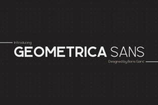 Geometrica Sans: A Sharp, Modern Typeface for Makers